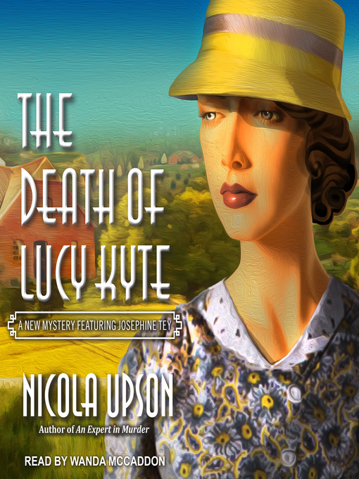 Title details for Death of Lucy Kyte by Nicola Upson - Available